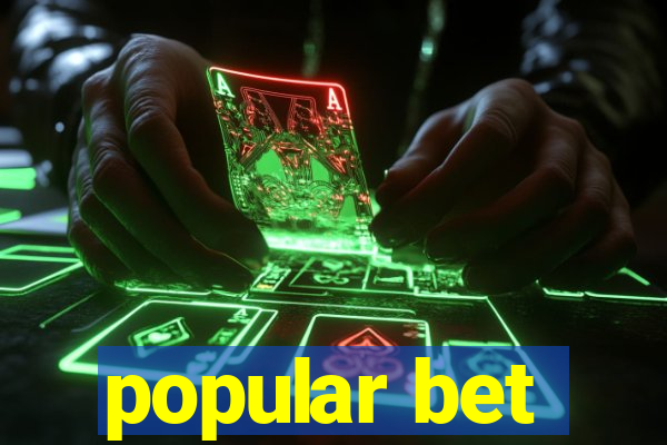 popular bet